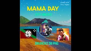 MAMA DAY (Png Music) City Hikers [Drunckz Dii png share]