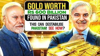 GOLD RUSH IN PAKISTAN | GOLD WORTH Rs 600 Billion 