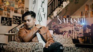 Afrizal ll Nafasku Bersama Mu ll Official Music Video