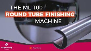 Finishing round tubes of all types on the NS Maquinas ML 100 machine ...