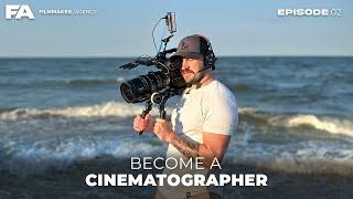 How to Start A Career in Cinematography: Josh Miller