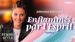 Johanna Exbrayat : Enflammés par l'Esprit | Femmes en réveil | TBN FR