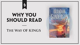 Why You Should Read…The Way of Kings