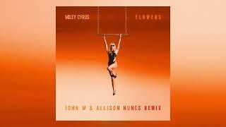 Miley Cyrus - Flowers (John W & Allison Nunes Remix) #tribalhouse #guaracha #SarraSarra