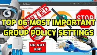  Top 06 Most Important Group Policy Settings For Preventing Security Breaches - Sachin Nimshan