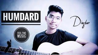 Humdard full video song | Ek villain | Arijit Singh songs by # Dixstar | Mithoon song guitar cover