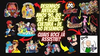 DESENHOS DOS ANOS 90, 80, 70 - 40 DESENHOS ANTIGOS QUE MARCARAM ÉPOCA NO SBT, GLOBO, CULTURA ASSITA!