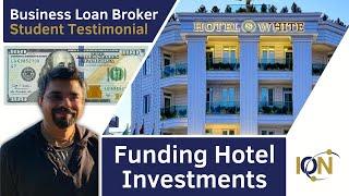 How To Be A Business Loan Broker  |  Hotel Investments