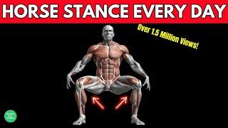 What Happens To Your Body When You Do The Horse Stance Every Day-Shocking Results