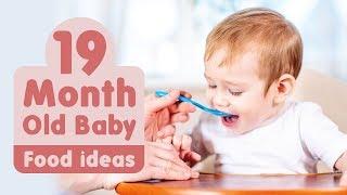 Food Ideas for 19 Month Old Baby