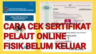 CARA CEK SERTIFIKAT PELAUT ONLINE FISIK BELUM KELUAR