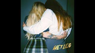 Wet Leg - Too Late Now