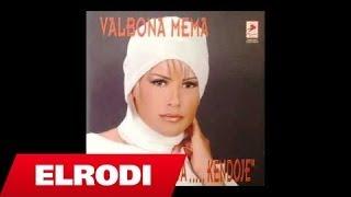 Valbona Mema - Kenga e Malenakes