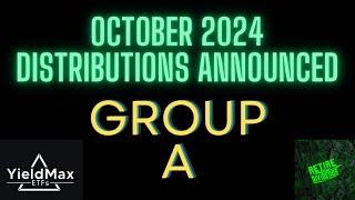 YieldMax October 2024 Group A Distribution Aanounces (TSLY, OARK, GOOY, YBIT, CRSH, TSMY, & more)