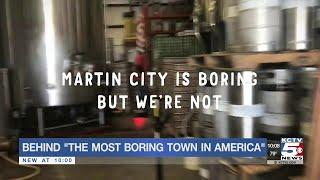 Behind "The Most Boring Town in America"