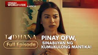Pinay OFW, sinabuyan ng kumukulong mantika! (Full Episode) | Tadhana