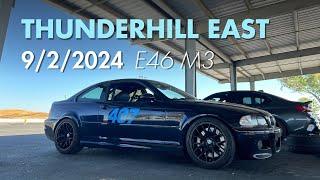 E46 M3 Trackday #28 - Thunderhill East Bypass - SpeedSF 9/2/24