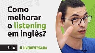 COMO MELHORAR O LISTENING EM INGLÊS?