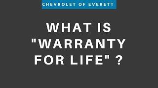 What is "Warranty for Life" at Chevrolet of Everett?