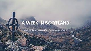 A Week in Scotland (Glencoe, Fort William, Glenfinnan, Skye, Raasay, Loch Ness)