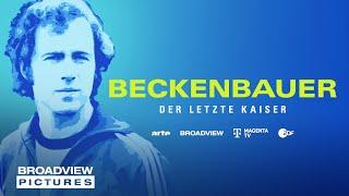 BECKENBAUER – DER LETZTE KAISER | Trailer | BROADVIEW Pictures