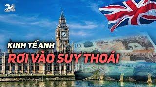 Kinh tế Anh rơi vào suy thoái | VTV24