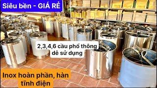 Thùng quay mật 2,3,4,6 cầu inox hoàn toàn, hàn tĩnh điện CAO CẤP,SIÊU BỀN. Bác nào nuôi ong cũng cần