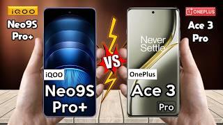 iQOO Neo9S Pro Plus Vs OnePlus Ace 3 Pro - Full Comparison  Techvs