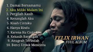 Lagu pilihan terbaik cover || FELIX IRWAN [ FULL ALBUM ] 2022