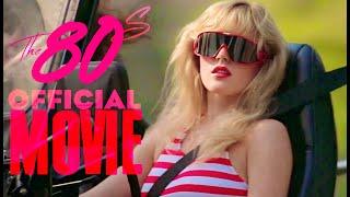 The 80s: OFFICIAL MOVIE - Special TRAILER