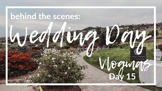 WEDDING DAY BEHIND THE SCENES: Vlogmas Day 15