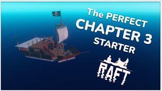 The PERFECT Starter/Beginnger Raft for Chapter 3