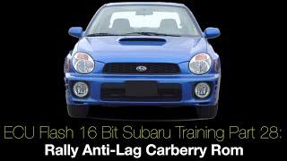 Ecu Flash 16 Bit Subaru Training Part 28: Rally Anti-Lag Carberry Rom | Evans Performance Academy