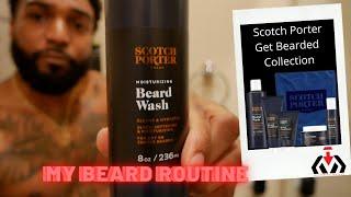 Scotch Porter Beard Routine & Beard Maintenance