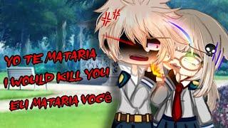 I'AM GOING TO KILL YOU||Sub:++||Meme||Gacha||️‍BKDk️‍||#mha||#bnha||️Karly-Chan️