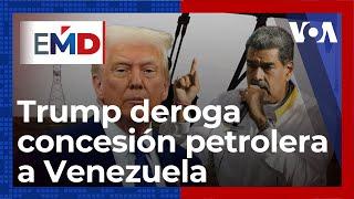El Mundo al Día | EEUU deroga licencia para exportar petróleo venezolano