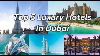 Best Top 5 luxury hotels in DUBAI | ROOMING THE WROLD | #dubai #luxury #hotels #exploremore #burj