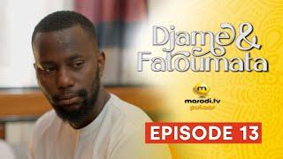 Série - Djame et Fatoumata - Saison 1 - Episode 13 - VOSTFR