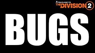 The Division 2 - BUGS ARE MAKING IT UNPLAYABLE FOR PLAYERS