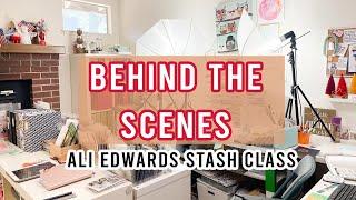 Behind the Scenes | Ali Edwards Stash Class