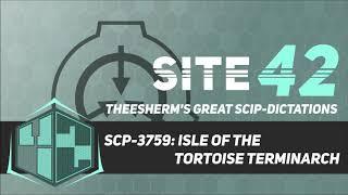 SCP-3759: Isle of the Tortoise Terminarch