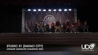 STUDIO 51 | CHAMPION | TEAM | ULTIMATE ADVANCED | UDO PHILIPPINES STREET DANCE CHAMPIONSHIPS 2022