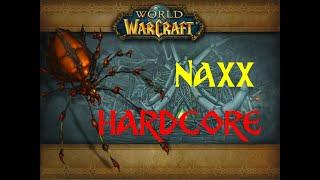 NAXX SPIDER WING+NOTH HC - Wow Classic HARDCORE - Warrior POV - World of Warcraft Vanilla