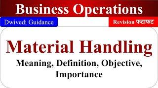 Material Handling, material handling objective, material handling importance, Business Operations