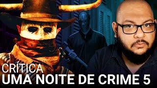 Uma Noite de Crime 5: A Fronteira | crítica