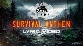 7 vs. Wild: Teams - Original Series Soundtrack | Staffel 3 - Survival Anthem Lyric Video