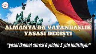 Almanya'da Vatandaşlık Yasası değişti: Ne istiyorlar? Öne çıkan 5 madde ne? Süreç nasıl ilerleyecek?