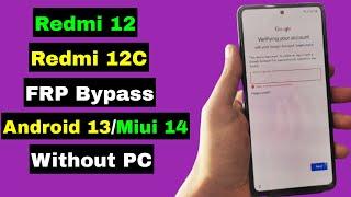 Xiaomi Redmi 12/Redmi 12C FRP Bypass/Unlock Google Account Lock Android 13 Miui 14 | Without PC