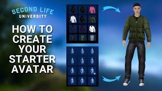 Second Life University - How to Create Your Starter Avatar