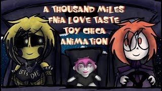 "A Thousand Miles" Love Taste Toy Chica FNIA ANIMATION